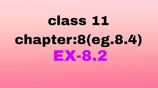 class 11 eg 84 [upl. by Whyte66]