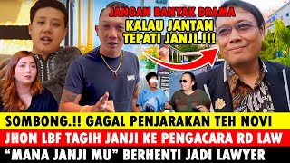 Hari ni  Jhon LBF Tagih Janji ke Pengacara RD Law Berhenti Jadi Lawyer Mas Agus dan teh Novi [upl. by Araes]