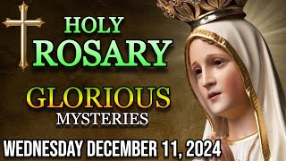 Todays Holy Rosary Wednesday December 11 2024 🌹 Glorious mysteries [upl. by Oedama221]