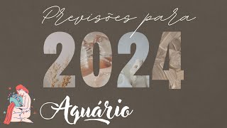 ♒ AQUÁRIO ✨ PREVISÃO PARA 2024 [upl. by Selbbep234]