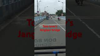 For Toto lovers Jangipur bridge [upl. by Shute]