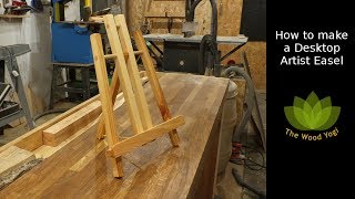 How to make a Desktop Artist Easel  Woodworking Project [upl. by Ivor917]