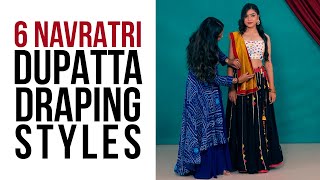 6 Lehenga Dupatta Draping For Navratri 2024  Easy Variations [upl. by Petronilla]