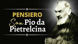 Pensiero di Padre Pio di oggi 24 Novembre 2024 [upl. by Nniuq]