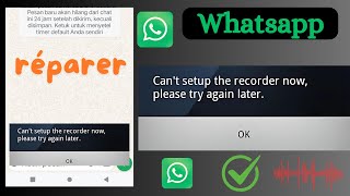 Résolution de lErreur WhatsApp Impossible de Configurer lEnregistreur 2024 [upl. by Nolak]