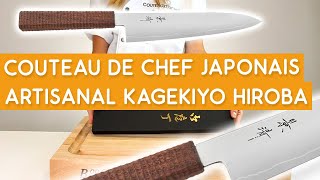 Présentation du couteau de chef japonais artisanal Kagekiyo Hiroba [upl. by Harpp]