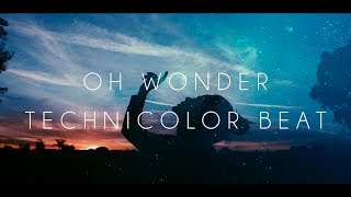 Oh Wonder  Technicolor Beat Sub Español [upl. by Dnesnwot]