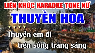 Karaoke Liên Khúc THUYỀN HOA Nhạc Sống Đám Cưới Tone Nữ Dễ Hát Nhất [upl. by Lennaj]