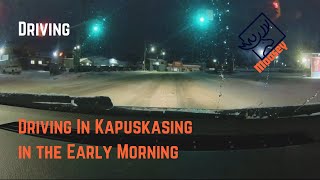 Morning Drive in Kapuskasing Ontario [upl. by Aleacem624]