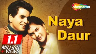 All Songs Of Naya Daur 1957  Dilip Kumar  Vyjayanthimala  Best Hindi Classic Songs [upl. by Pincus]