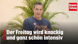 Philipp bewegt am Freitag 1810 Knackig geht es Richtung Wochenende [upl. by Lindell]