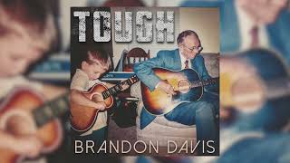 Brandon Davis  Tough Official Audio [upl. by Maison439]