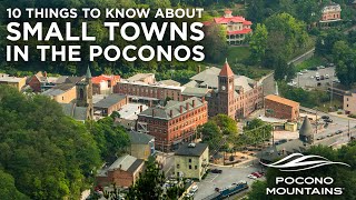 10 Things to Know about Small Towns in the Poconos [upl. by Ahsirek]