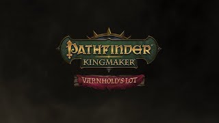 Pathfinder Kingmaker  Varnholds Lot DLC Trailer [upl. by Somisareg]