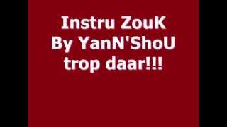 YanNShoU  Instru ZouK trop daar [upl. by Shantee551]