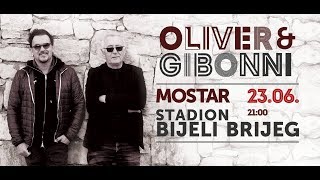 Oliver i Gibonni  Mix pjesama  LIVE Mostar 2017 1080p [upl. by Botnick]