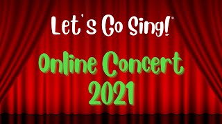 Lets Go Sing® Virtual Concert  2021 B Schools [upl. by Airt]