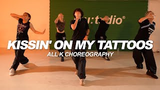 August Alsina  Kissin On My Tattoos  All K Choreography [upl. by Ariak45]