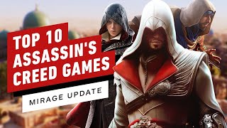 Top 10 Assassins Creed Games Mirage Update [upl. by Arley427]