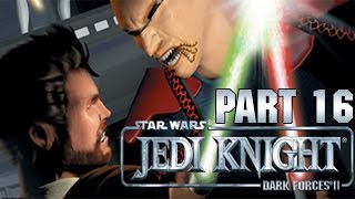 Star Wars Jedi Knight Dark Forces 2  Lets Play  Part 16  quotSariss Jedi Battlegroundquot  DanQ8000 [upl. by Lemmuela]