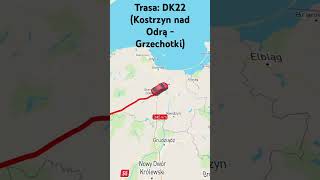 Trasa DK22 Kostrzyn nad Odrą  Grzechotki [upl. by Nyad17]