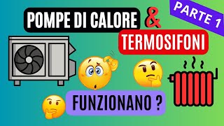 POMPE di CALORE amp TERMOSIFONI  Si può fare [upl. by Carline]