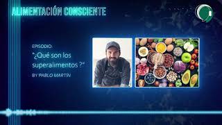 Super alimentos ¿Cuáles son y cómo incorporarlos a lo que comemos [upl. by Bekki304]