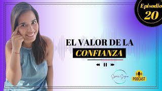 El valor de la Confianza  EP 20 [upl. by Angelle993]