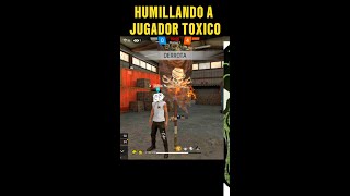 ME HUMILLAN JUGADOR TOXICO garenafreefire freefire [upl. by Niaz]