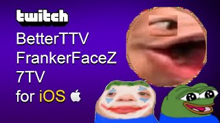 How To Get BetterTTV FFZ and 7TV Emotes on Twitch Mobile iOS [upl. by Terris]