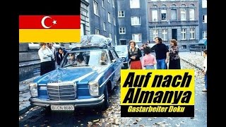 Gastarbeiter Doku  Auf nach Almanya  60 Jahre Anwerbeabkommen mit der Türkei Gurbetciler [upl. by Wald304]