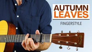 How to Play Autumn Leaves On Guitar  Fingerstyle Guitar Tutorial [upl. by Moureaux]