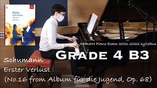 Grade 4 B3  Schumann  Erster Verlust Op68 No16  ABRSM Piano Exam 20212022  Stephen Fung 🎹 [upl. by Lemmie]