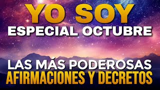 🌟 YO SOY OCTUBRE  POTENTES Afirmaciones y PODEROSOS Decretos del Mes  Metas y Objetivos💥 [upl. by Ased]