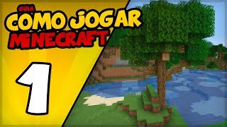 ✔ COMO JOGAR MINECRAFT TUTORIAL PARA INICIANTES  PRIMEIRA NOITE [upl. by Chara]