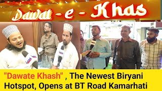 quotDawate Khashquot  The Newest Biryani Hotspot Opens at Prashad Nagar BT Road Kamarhati [upl. by Klusek]