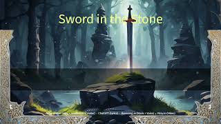 Arthurian Lore  Sword in the Stone With Lyrics [upl. by Remas]