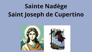 18 septembre 2024 Mémoire de Sainte Nadège et Saint J de Cupertino Un Voyage de Foi et de Miracle [upl. by Whatley365]