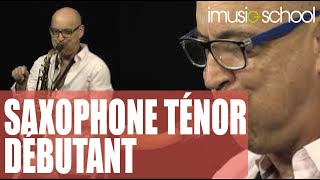 🎷 CURSUS DE SAXOPHONE TÉNOR DÉBUTANT Cours en ligne avec JEANMARC BACCARINI sur imusicschool [upl. by Eliga446]