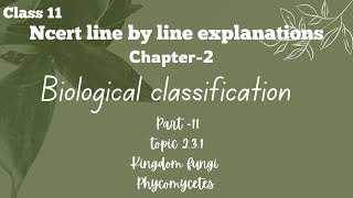 Kingdom fungi phycomycetes NCERT line by line explanation [upl. by Nilek]