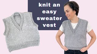 Knit a Simple VNeck Sweater Vest  Chunky Slipover Knitting Pattern  Video Tutorial [upl. by Esimorp]