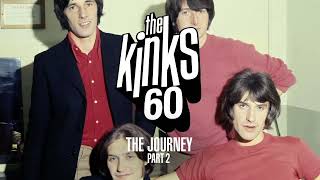 The Kinks  The Journey Part 2 60 Years of The Kinks TheKinks60 [upl. by Malloy]