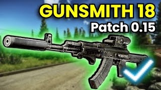 Gunsmith Part 18  Patch 015 Guide  Escape From Tarkov [upl. by Eedebez200]