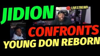 Jidion Confronts Young Don Reborn While reacting to a Jidion Video [upl. by Lyrehs]