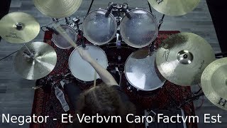 NEGATOR  Et Verbvm Caro Factvm Est  Drum Playthrough by Wanja Nechtan Gröger [upl. by Ojeibbob]