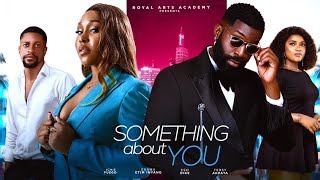 SOMETHING ABOUT YOU  Nigerian Movies 2024 Latest Full Movies [upl. by Farleigh]