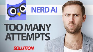 How To Fix Nerd Ai App Too Many Attempts Error  Step By Step [upl. by Nacnud]