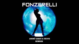 Fonzerelli  Moonlight Party André Sarate amp Helvig Rework [upl. by Sadnak]