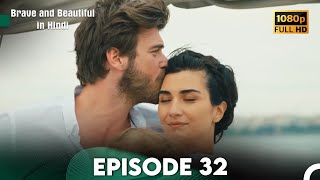 Brave and Beautiful in Hindi  Episode 32 Final Hindi Dubbed FULL HD [upl. by Asilam936]