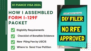 How I Assembled Form I129f Packet K1 Fiance Visa  DIY Filer Approved without RFE filamcouple [upl. by Nytsrik643]